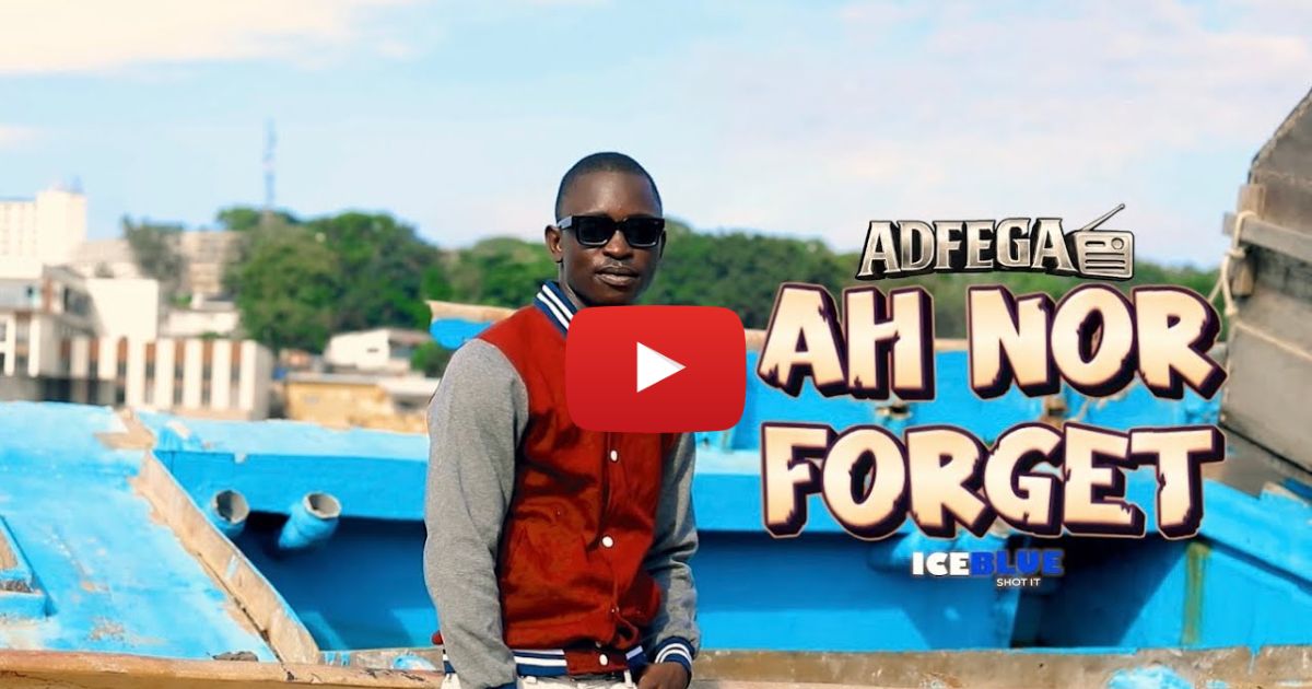 Adfega – Ah Nor Forget (Official Video)