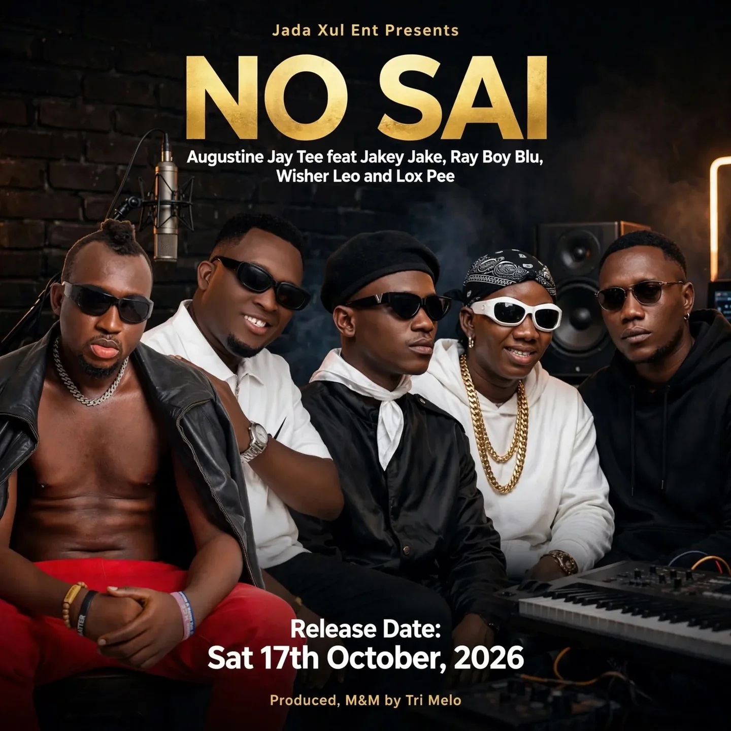 Augustine Jay Tee – No Sai Ft. Jakey Jake, Ray Boy Blu, Wisher Leo & Lox Pee