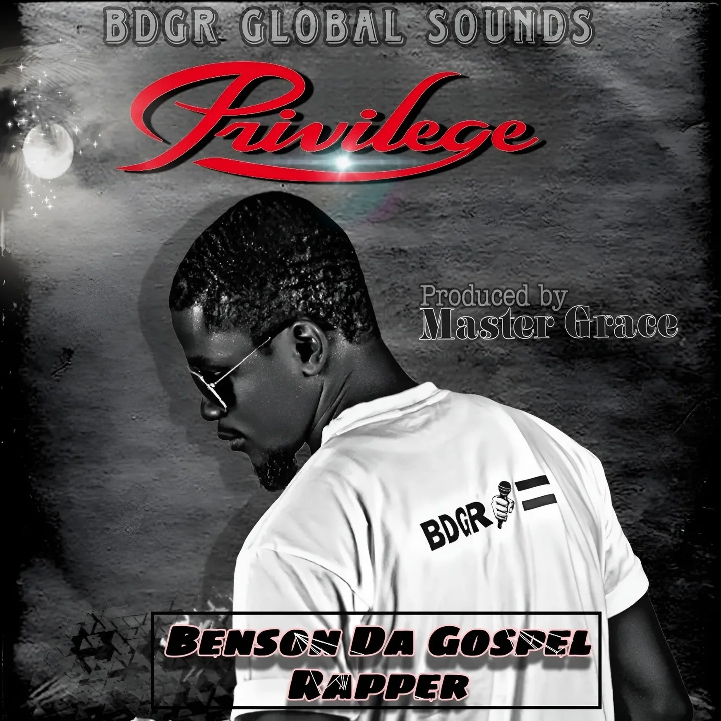 Benson Da Gospel Rapper – Privilege