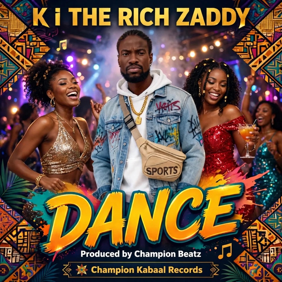 K I The Rich Zaddy – Dance
