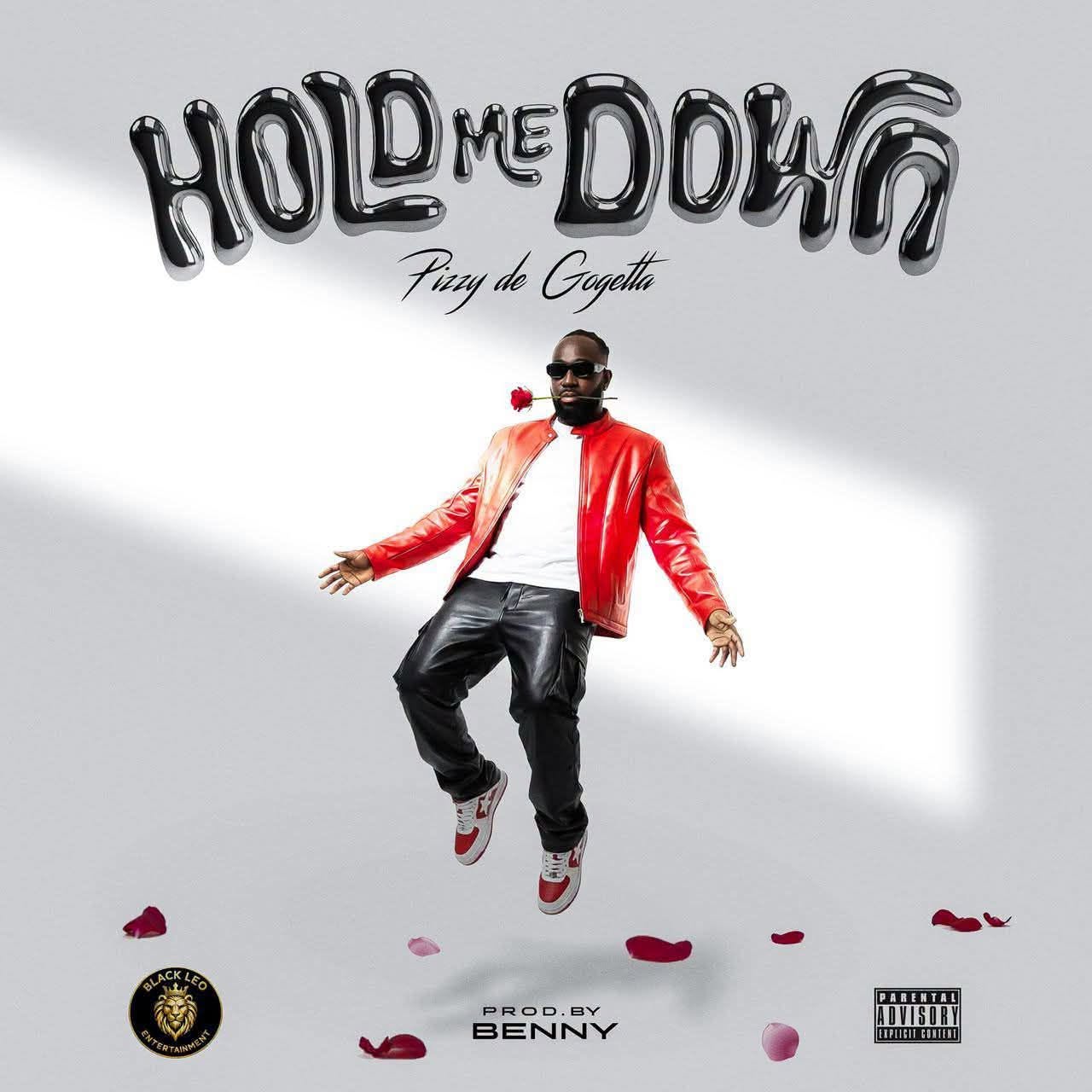 Pizzy – Hold Me Down